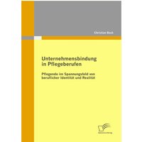 Unternehmensbindung in Pflegeberufen