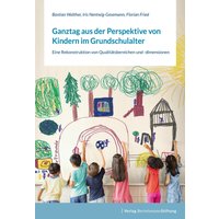 Ganztag aus der Perspektive von Kindern im Grundschulalter