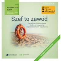 Psychologia szefa 1. Szef to zawód. Wydanie III rozszerzone