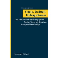Schule, Stadtteil, Bildungschancen