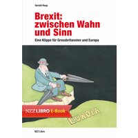 Brexit: zwischen Wahn und Sinn