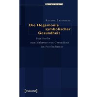 Die Hegemonie symbolischer Gesundheit