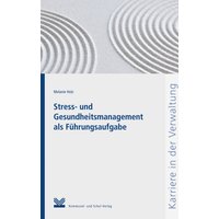 Stress- und Gesundheitsmanagement als Führungsaufgabe