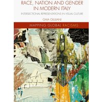 Race, Nation and Gender in Modern Italy