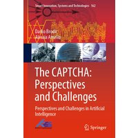 The CAPTCHA: Perspectives and Challenges