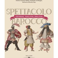 Spettacolo barocco - Performanz, Translation, Zirkulation