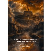 Castel Sant'Angelo Through the Ages