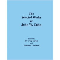 The Selected Works of John W. Cahn