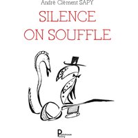 Silence on souffle