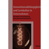 Innovationsabhängigkeit und Lernkultur in Unternehmen