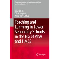 Teaching and Learning in Lower Secondary Schools in the Era of PISA and TIMSS