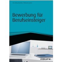 Bewerbung für Berufseinsteiger - inkl. Arbeitshilfen online