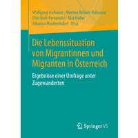 Die Lebenssituation von Migrantinnen und Migranten in Österreich