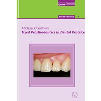 Fixed Prosthodontics in Dental Practice