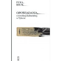 Opowiadania o rewolucji kulturalnej w Tybecie