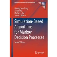 Simulation-Based Algorithms for Markov Decision Processes