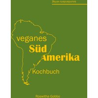 veganes Südamerika