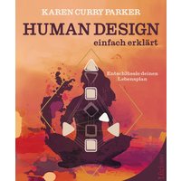 Human Design – einfach erklärt