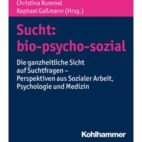 Sucht: bio-psycho-sozial