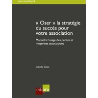 Oser la stratégie du succès pour votre association
