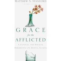 Grace for the Afflicted
