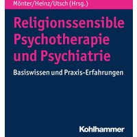 Religionssensible Psychotherapie und Psychiatrie