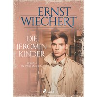 Die Jeromin-Kinder - Roman in zwei Bänden