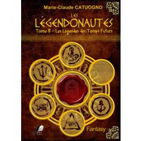 Les Légendonautes - Tome 3