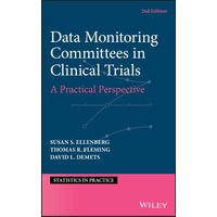 Data Monitoring Committees in Clinical Trials
