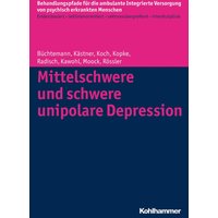 Mittelschwere und schwere unipolare Depression