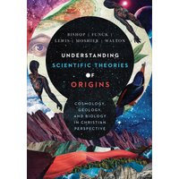 Understanding Scientific Theories of Origins
