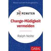 30 Minuten Change-Müdigkeit vermeiden