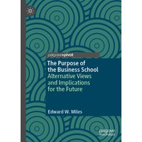 The Purpose of the Business School