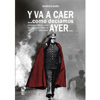 Y va a caer... como decíamos ayer. Tomo 1: Informes mensuales de coyuntura política 1980-1984