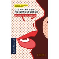 Die Macht der Meinungsführer: von Celebrities bis zu Influencern