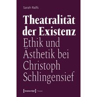 Theatralität der Existenz
