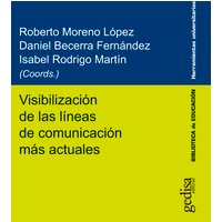 Visibilización de las líneas de comunicación más actuales