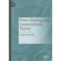Power-Sharing and Consociational Theory