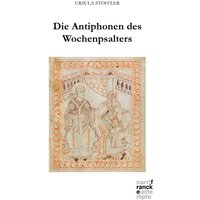 Die Antiphonen des Wochenpsalters