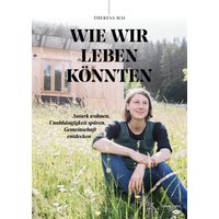 Wie wir leben könnten