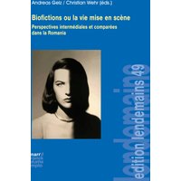 Biofictions ou la vie mise en scène