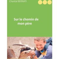 Sur le chemin de mon père