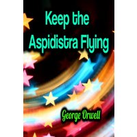 Keep the Aspidistra Flying