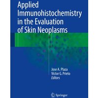 Applied Immunohistochemistry in the Evaluation of Skin Neoplasms