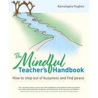 Mindful Teacher's Handbook