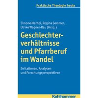 Geschlechterverhältnisse und Pfarrberuf im Wandel