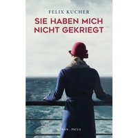 Sie haben mich nicht gekriegt