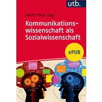 Kommunikationswissenschaft als Sozialwissenschaft