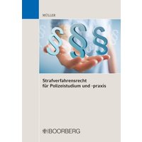 Strafverfahrensrecht für Polizeistudium und -praxis