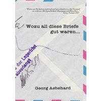 Wozu all diese Briefe gut waren...